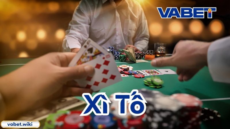 Mẹo chiến thắng ván bài xì tố tại VABET