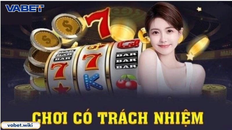 Trách nhiệm của nhà cái VABET với thành viên